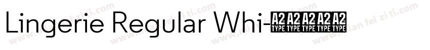 Lingerie Regular Whi字体转换